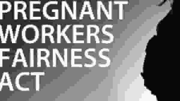 Pregnant Workers Fairness Act [Photo: FMLA Insights]