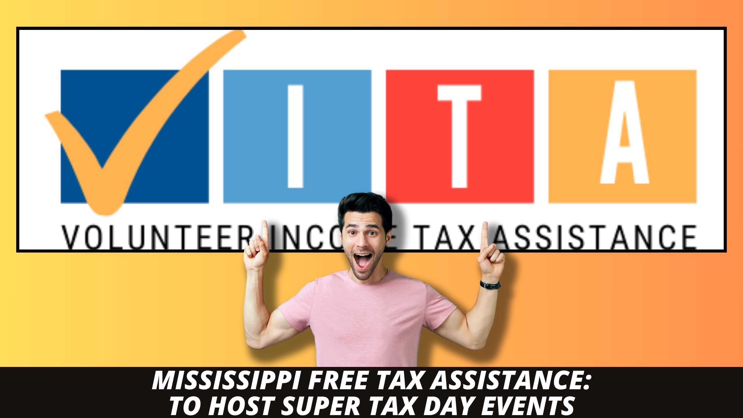 Mississippi Free Tax Assistance: To Host Super Tax Day Events (Photo: Canva)