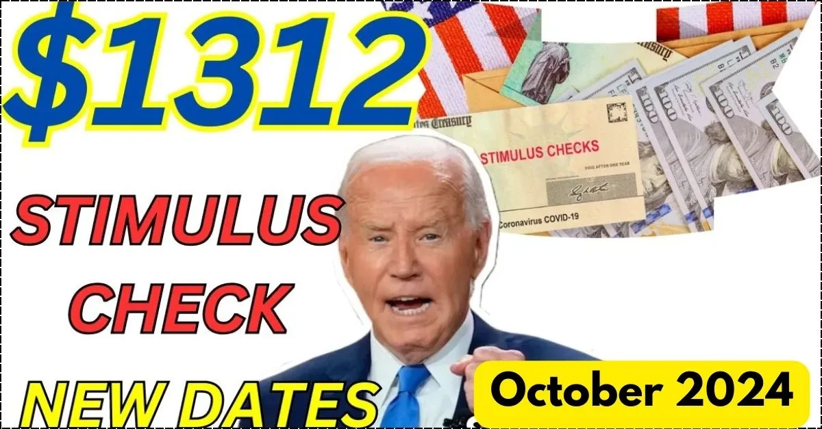 1312 Stimulus October 2024 Check Eligibility, Payment Date, Status