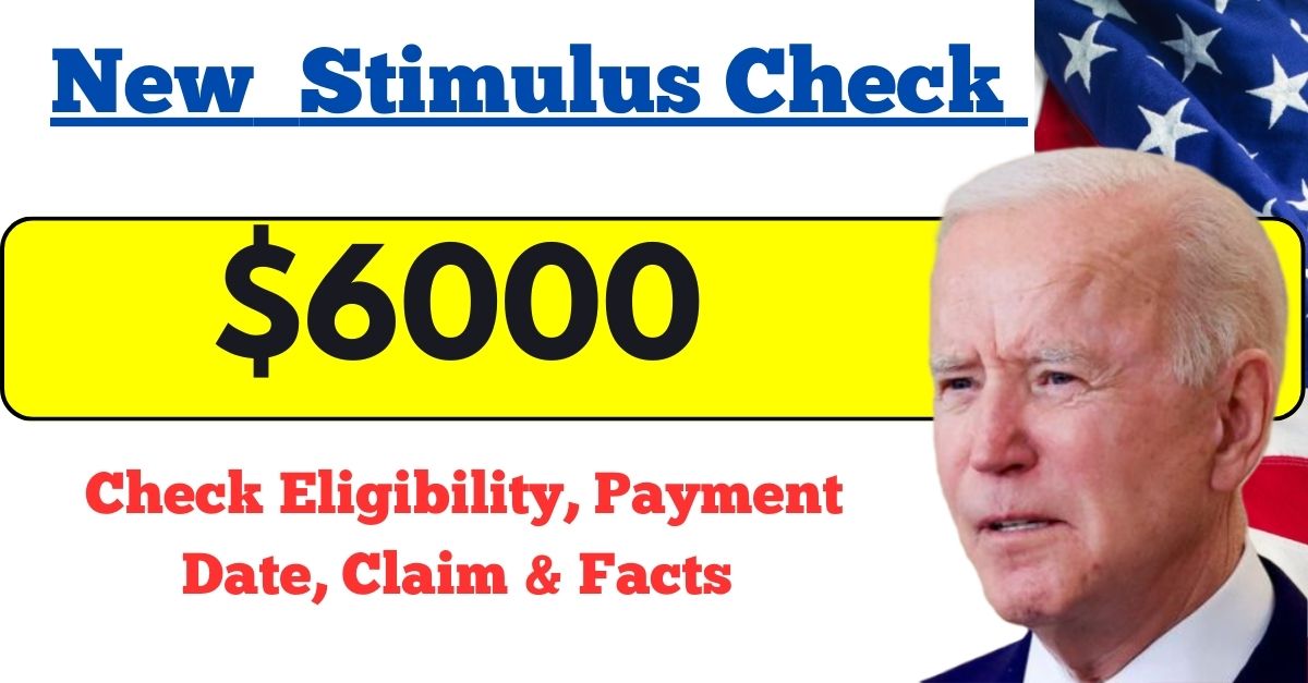 6000 Stimulus Check 2024 Check Eligibility, Payment Date, Claim