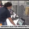 Election officials in Arizona push for modernizing and enhancing infrastructure systems